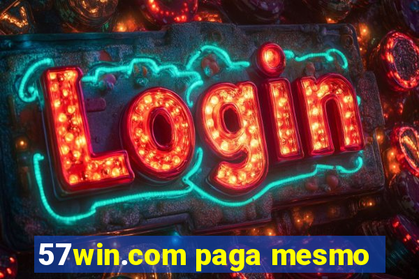 57win.com paga mesmo
